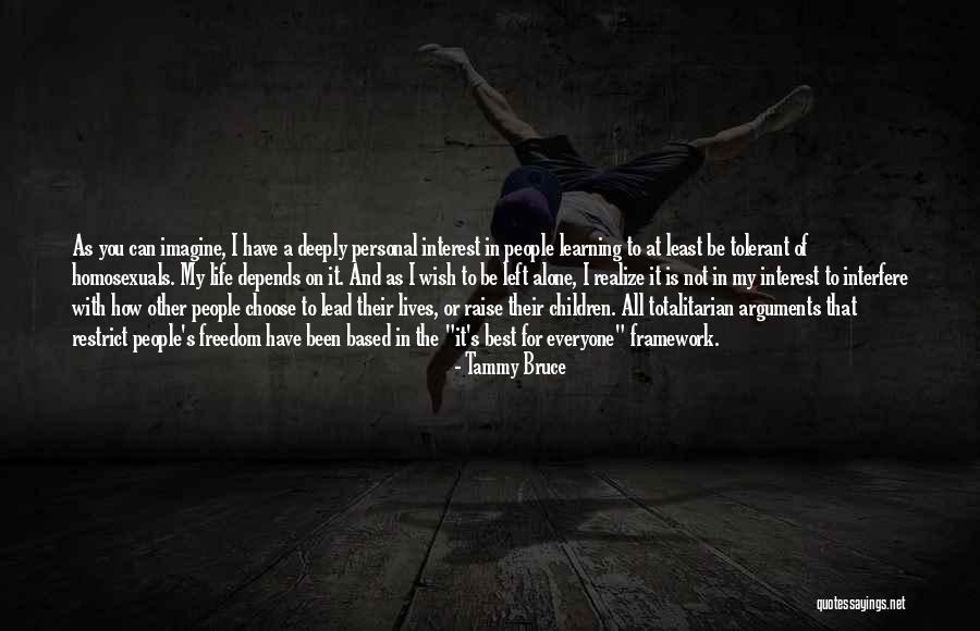 Best Life Learning Quotes By Tammy Bruce