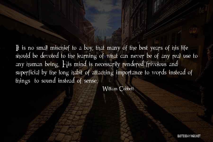 Best Life Learning Quotes By William Cobbett Best Life Learning Quotes By William Cobbett