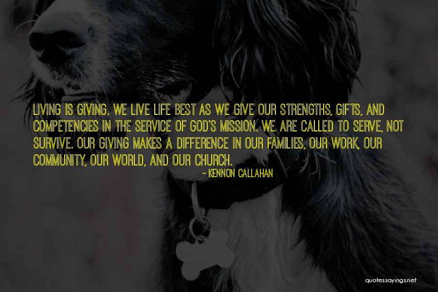 Best Life Living Quotes By Kennon Callahan Best Life Living Quotes By Kennon Callahan
