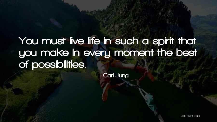 Best Life Moments Quotes By Carl Jung