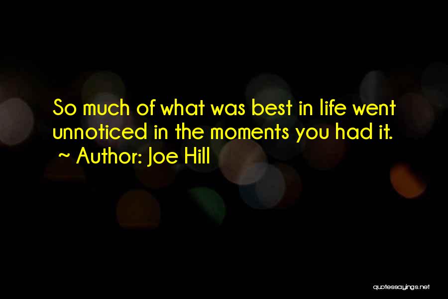 Best Life Moments Quotes By Joe Hill