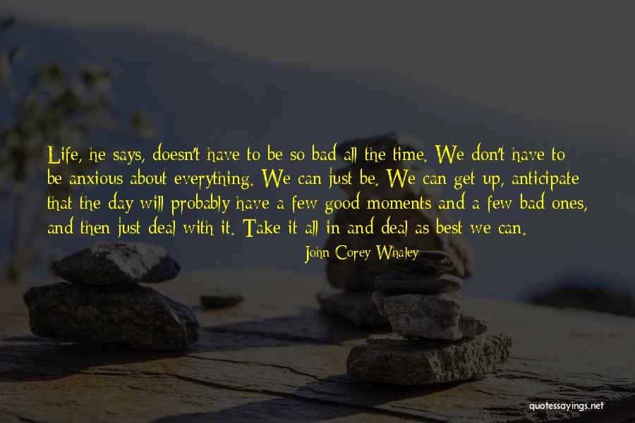 Best Life Moments Quotes By John Corey Whaley