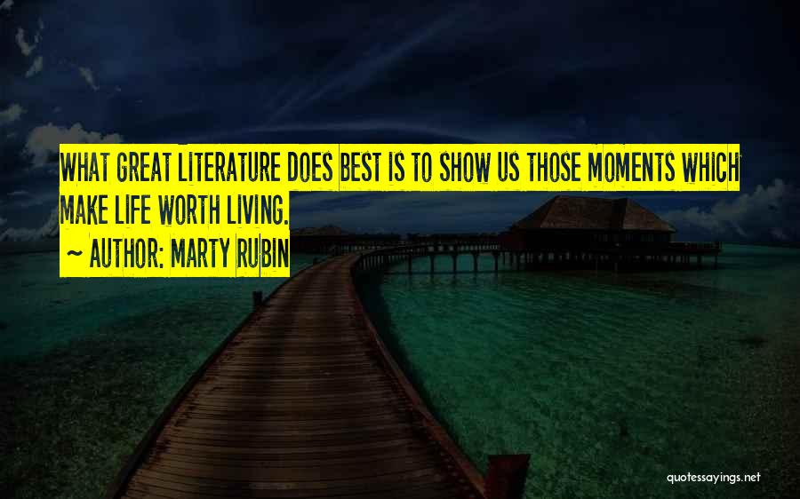 Best Life Moments Quotes By Marty Rubin