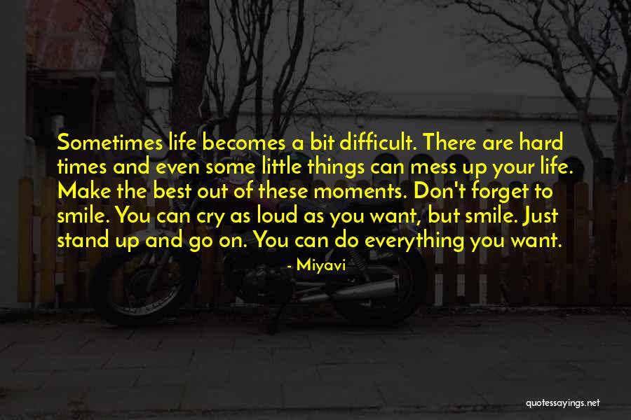 Best Life Moments Quotes By Miyavi