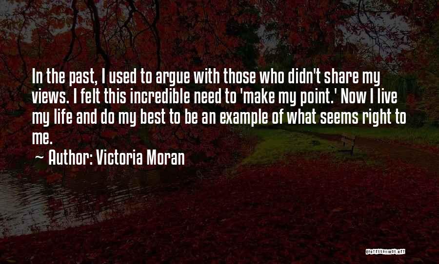 Best Life Now Quotes By Victoria Moran