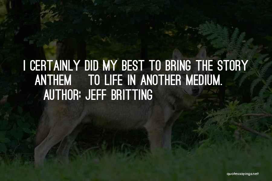 Best Life Quotes By Jeff Britting