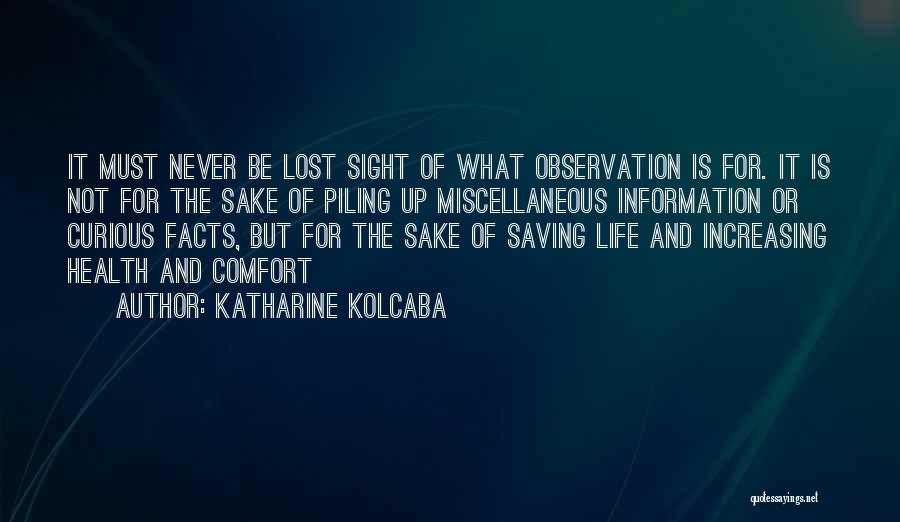 Best Life Saving Quotes By Katharine Kolcaba