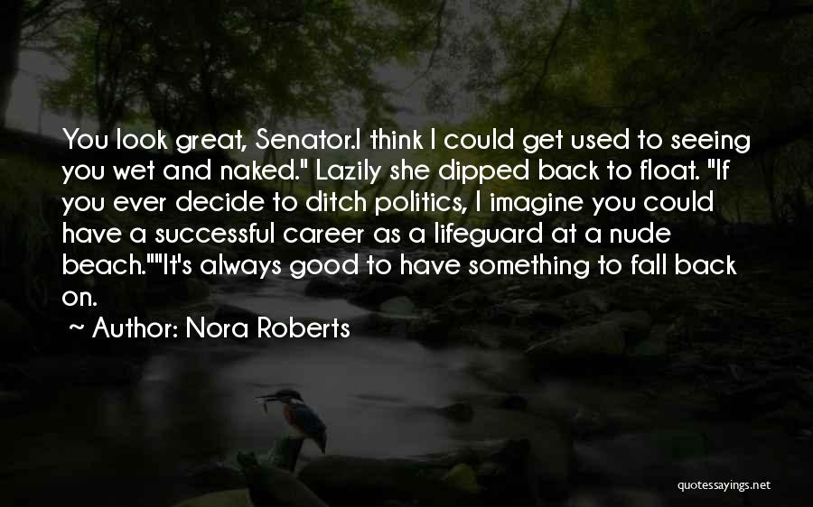 Best Lifeguard Quotes By Nora Roberts
