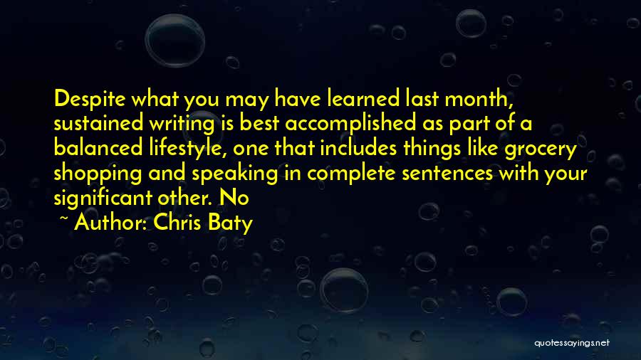 Best Lifestyle Quotes By Chris Baty