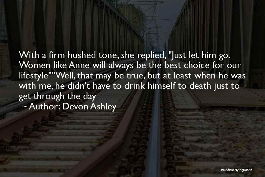 Best Lifestyle Quotes By Devon Ashley