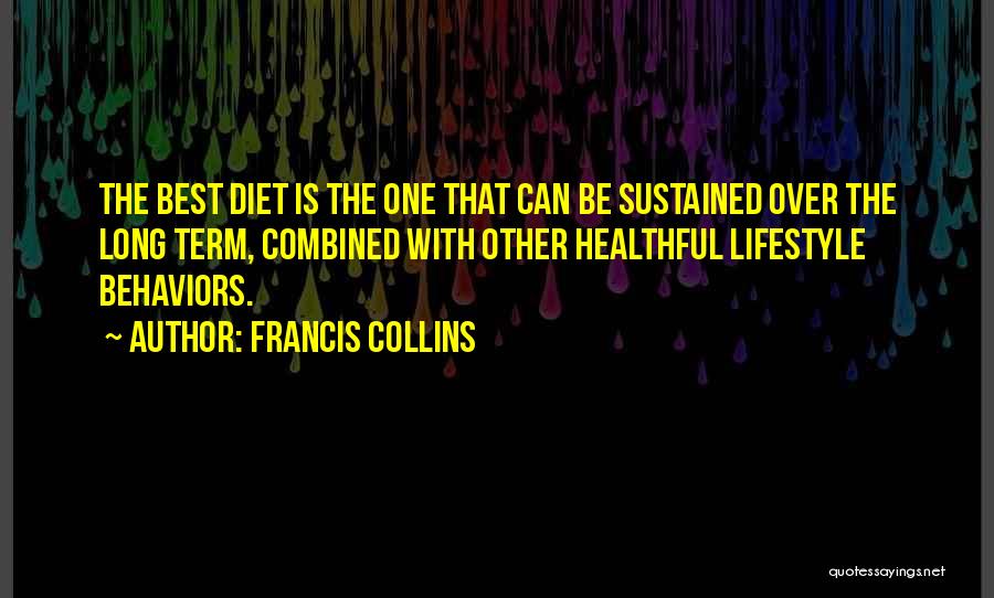 Best Lifestyle Quotes By Francis Collins