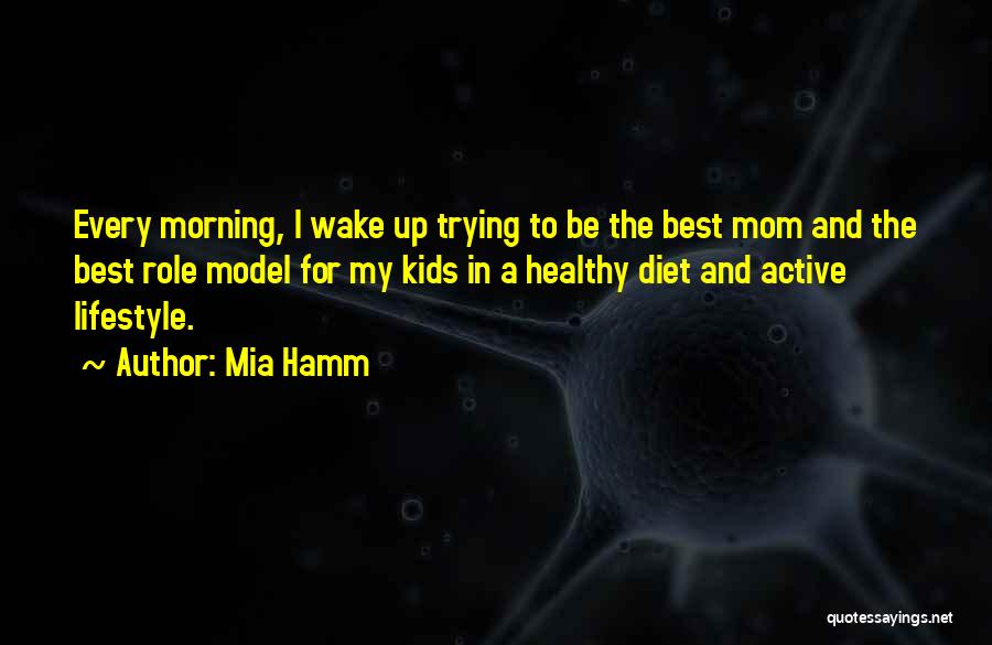 Best Lifestyle Quotes By Mia Hamm