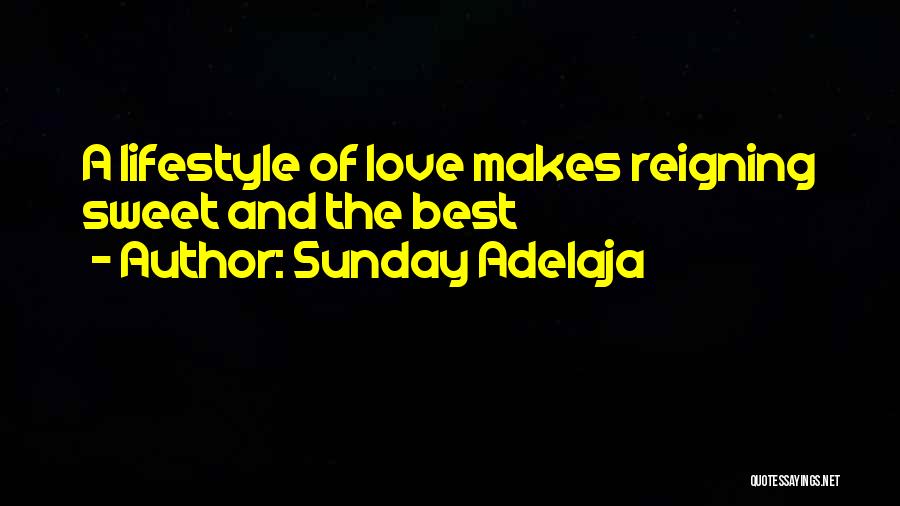 Best Lifestyle Quotes By Sunday Adelaja