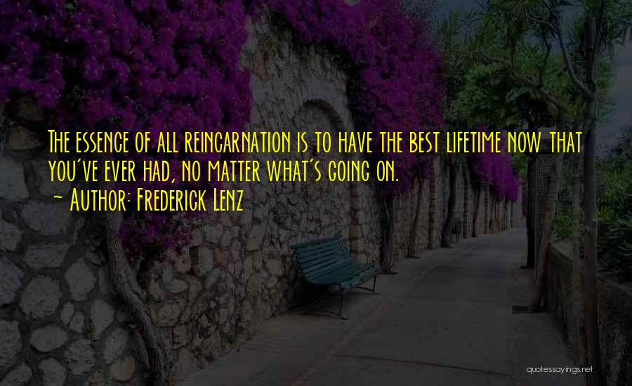 Best Lifetime Quotes By Frederick Lenz