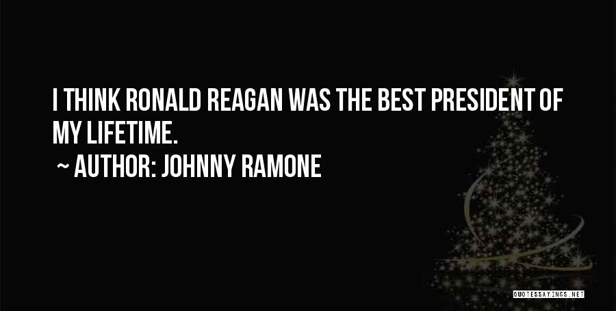 Best Lifetime Quotes By Johnny Ramone