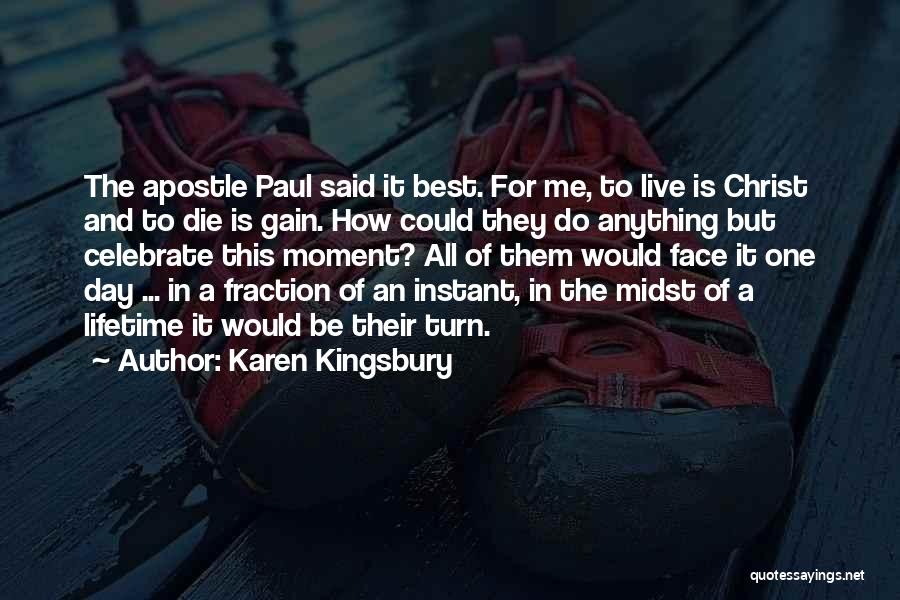 Best Lifetime Quotes By Karen Kingsbury