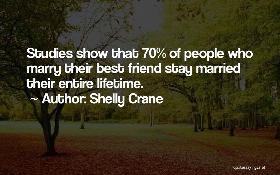 Best Lifetime Quotes By Shelly Crane