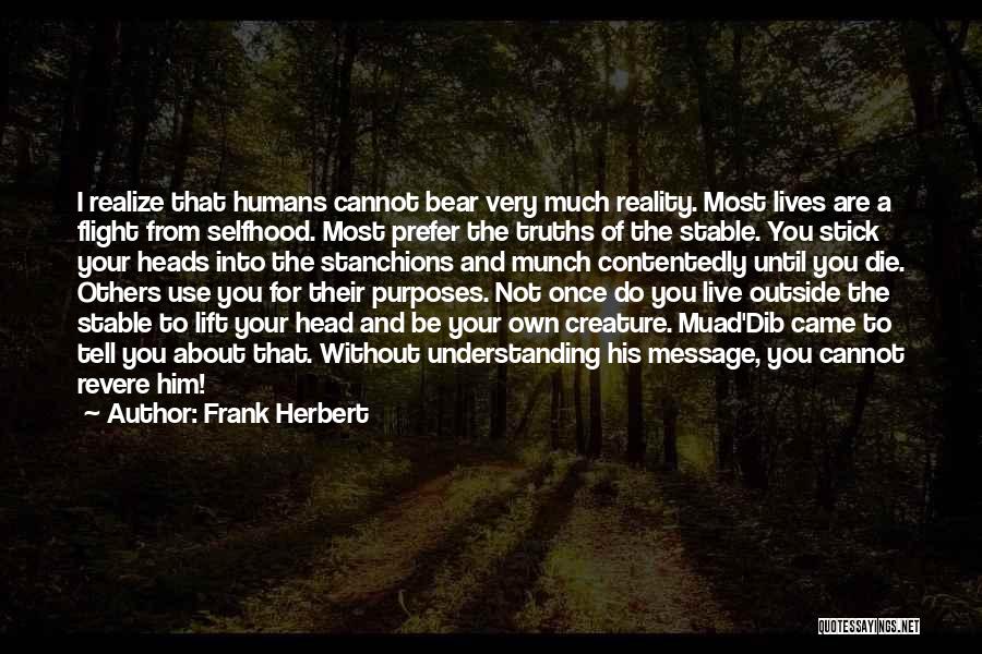 Best Lift Me Up Quotes By Frank Herbert