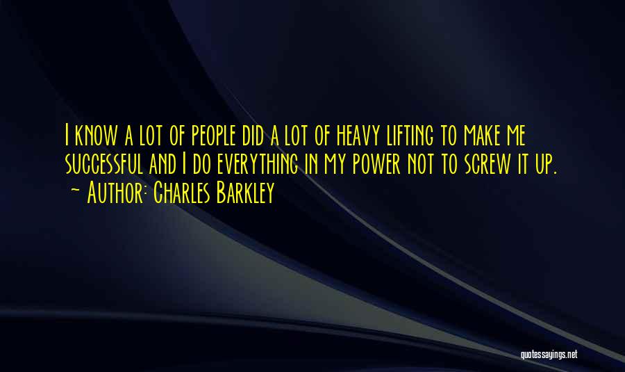 Best Lifting Quotes By Charles Barkley