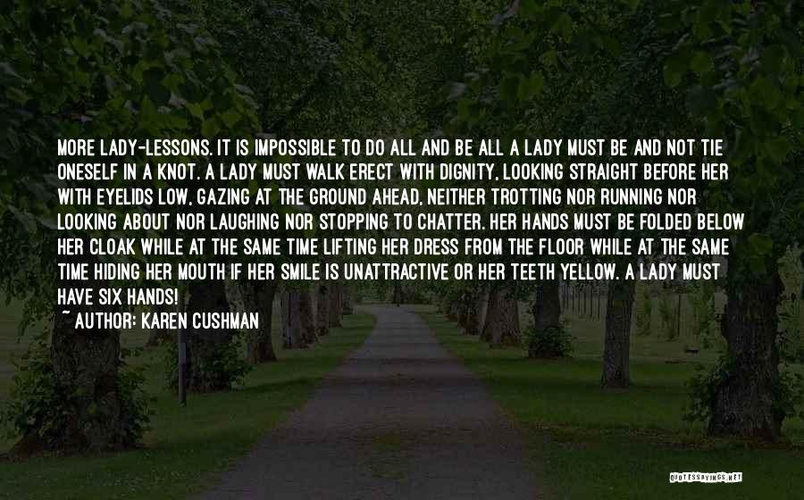 Best Lifting Quotes By Karen Cushman