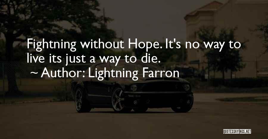 Best Lightning Farron Quotes By Lightning Farron