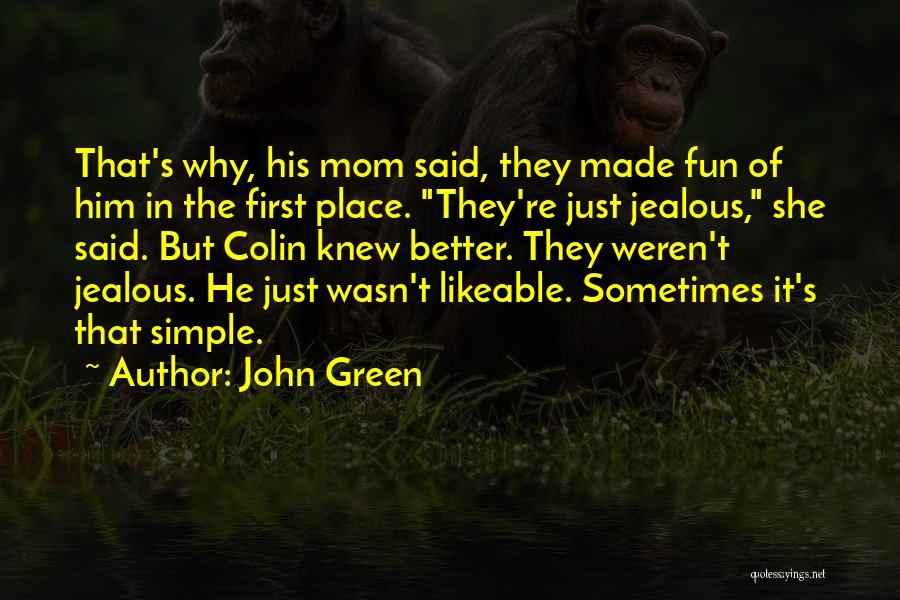 Best Likeable Quotes By John Green