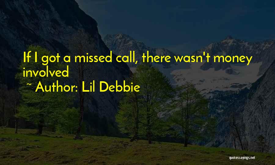 Best Lil Debbie Quotes By Lil Debbie