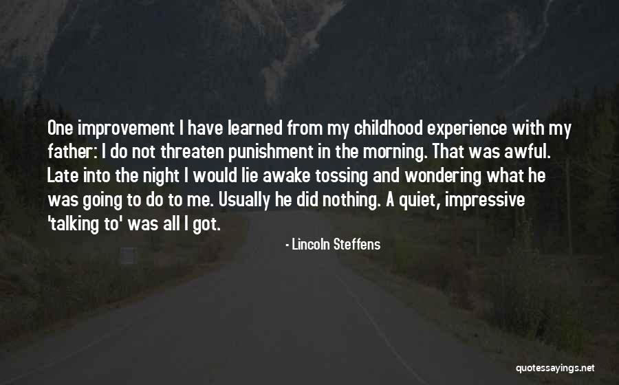 Best Lincoln Steffens Quotes By Lincoln Steffens Best Lincoln Steffens Quotes By Lincoln Steffens