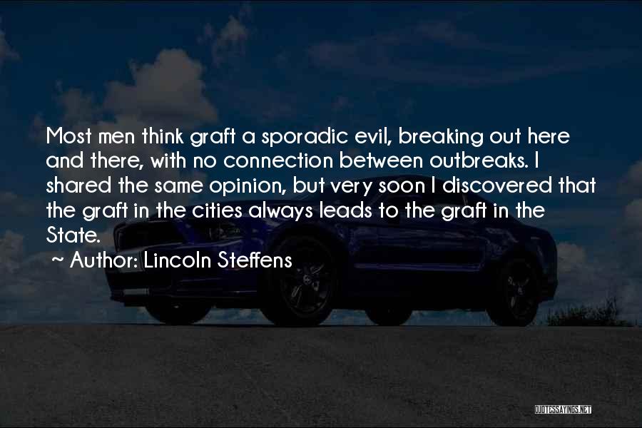 Best Lincoln Steffens Quotes By Lincoln Steffens