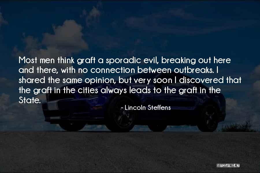 Best Lincoln Steffens Quotes By Lincoln Steffens