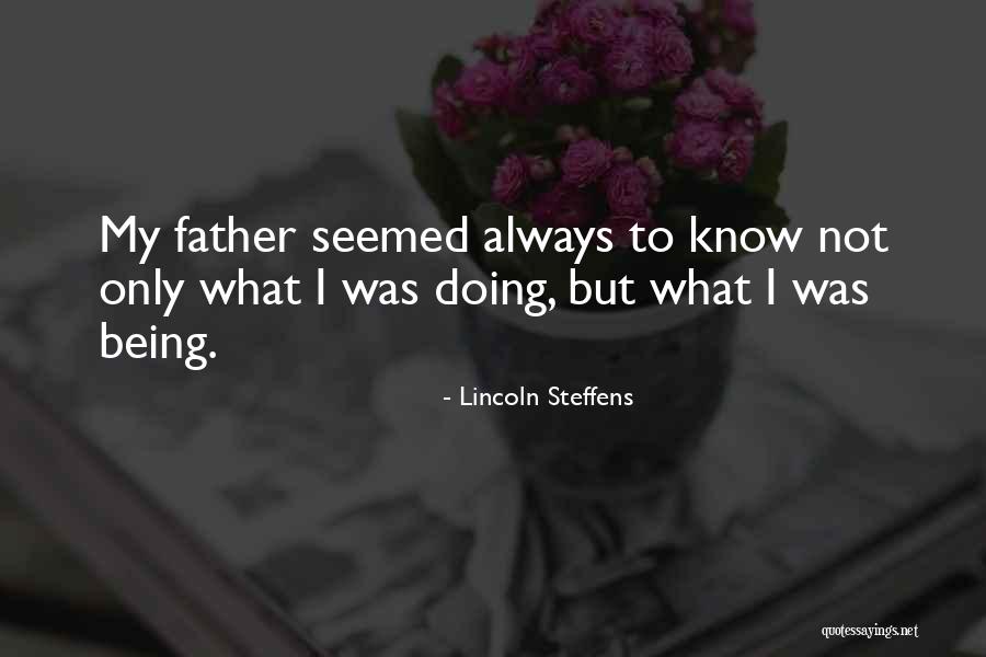 Best Lincoln Steffens Quotes By Lincoln Steffens