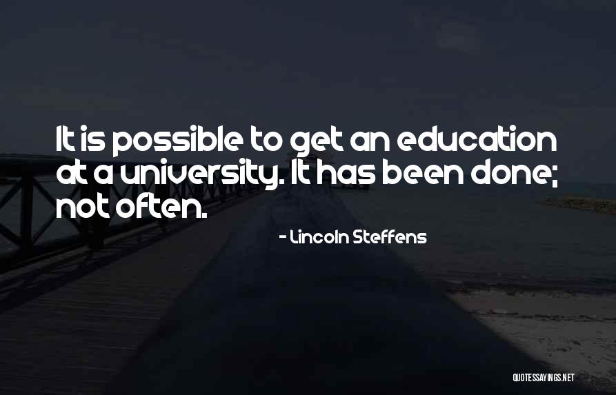Best Lincoln Steffens Quotes By Lincoln Steffens Best Lincoln Steffens Quotes By Lincoln Steffens