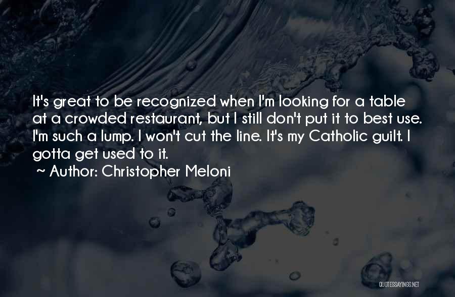 Best Line For Quotes By Christopher Meloni