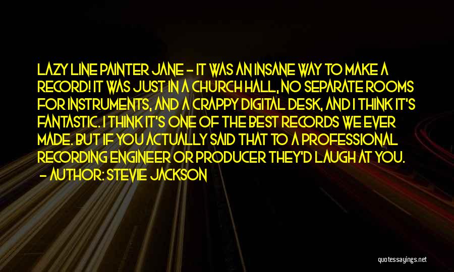 Best Line For Quotes By Stevie Jackson