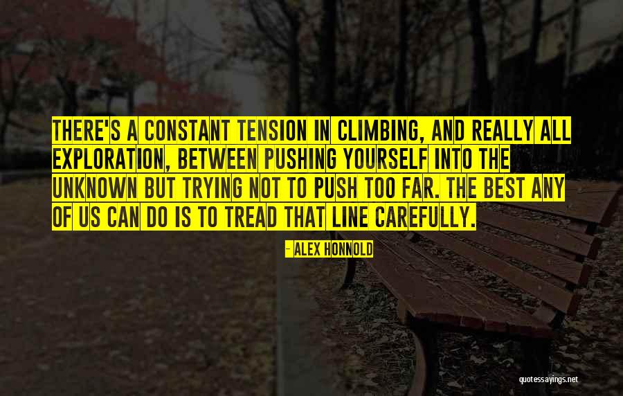 Best Line Quotes By Alex Honnold