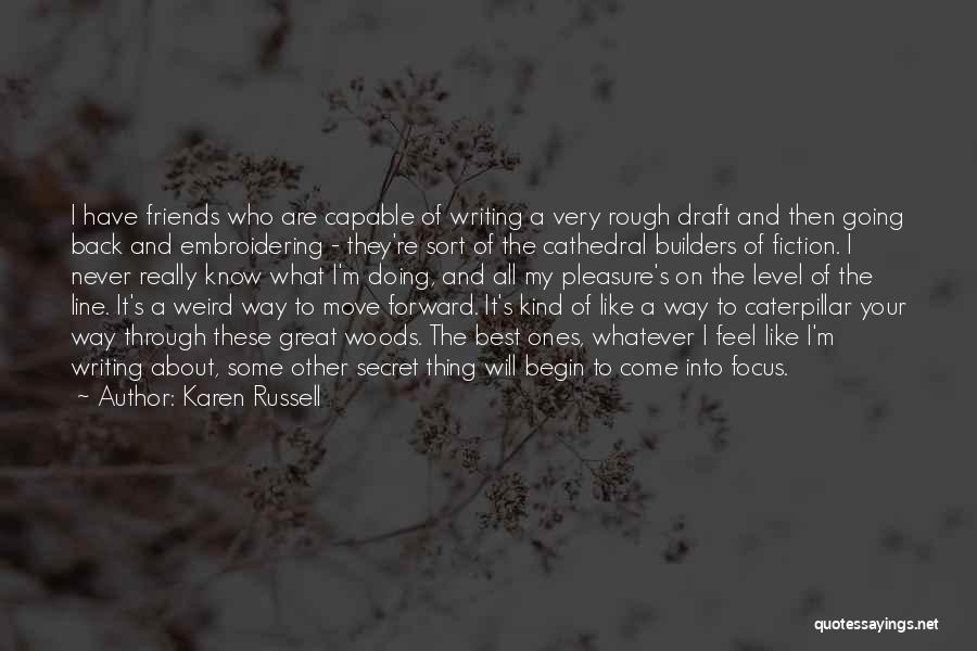 Best Line Quotes By Karen Russell