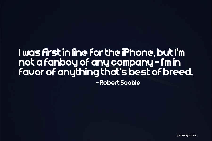 Best Line Quotes By Robert Scoble Best Line Quotes By Robert Scoble