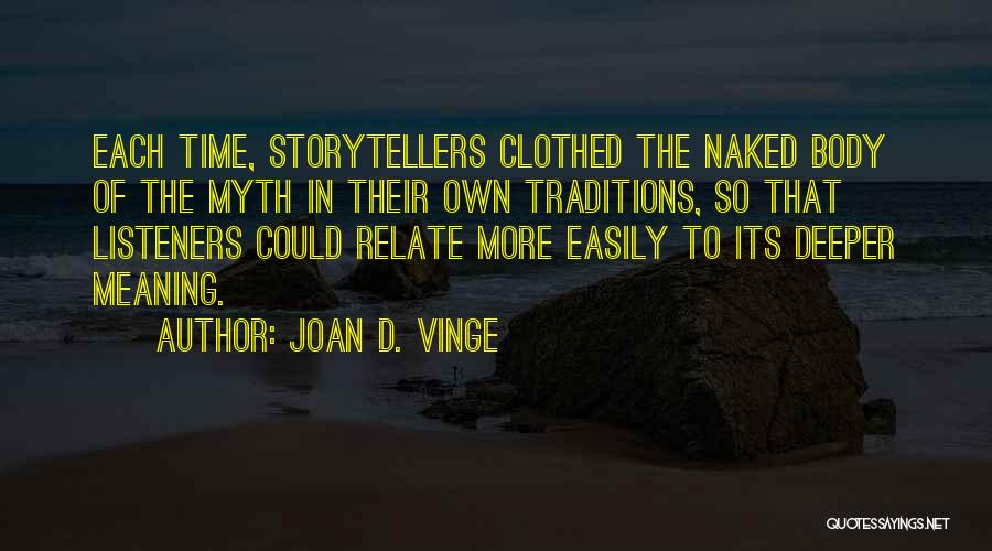 Best Listeners Quotes By Joan D. Vinge