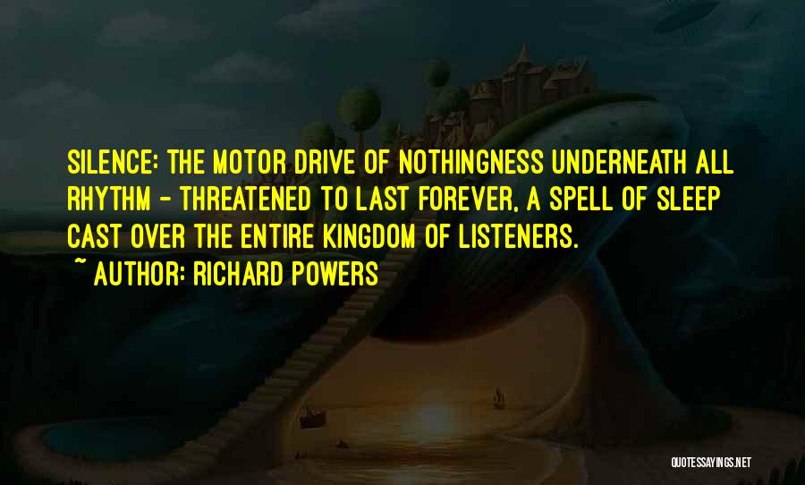 Best Listeners Quotes By Richard Powers