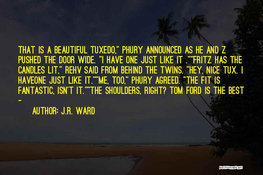 Best Lit Quotes By J.R. Ward