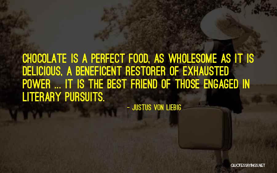 Best Literary Food Quotes By Justus Von Liebig Best Literary Food Quotes By Justus Von Liebig