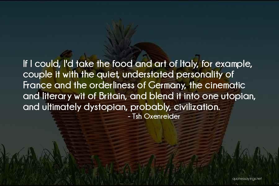 Best Literary Food Quotes By Tsh Oxenreider