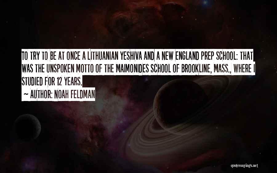 Best Lithuanian Quotes By Noah Feldman