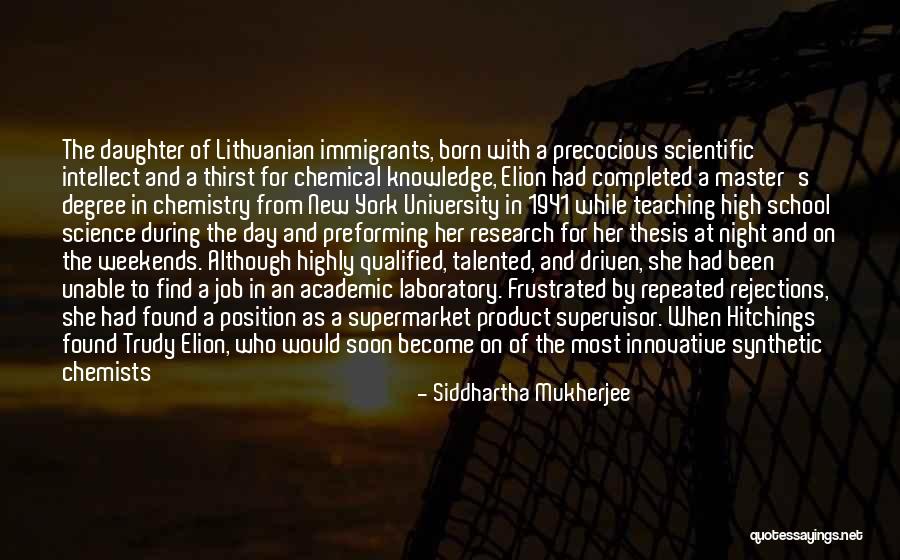 Best Lithuanian Quotes By Siddhartha Mukherjee