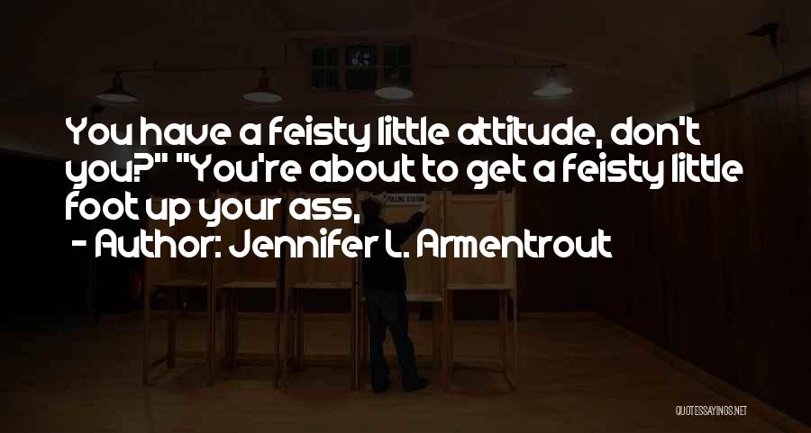 Best Little Foot Quotes By Jennifer L. Armentrout