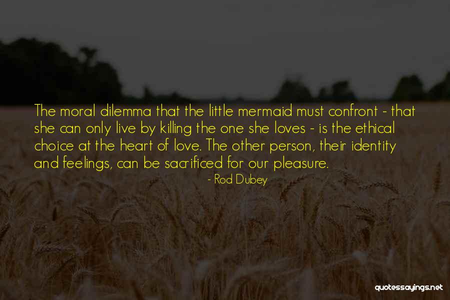 Best Little Mermaid Love Quotes By Rod Dubey