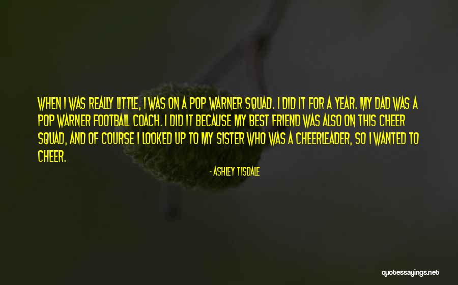 Best Little Sister Quotes By Ashley Tisdale Best Little Sister Quotes By Ashley Tisdale