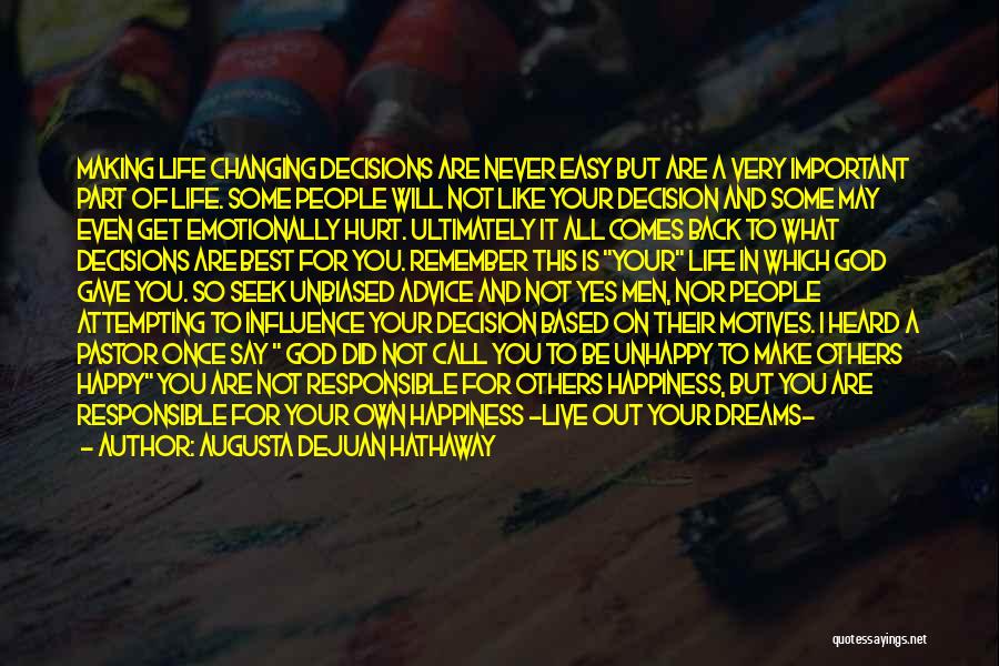Best Live Life Happy Quotes By Augusta DeJuan Hathaway Best Live Life Happy Quotes By Augusta DeJuan Hathaway