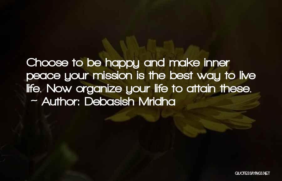 Best Live Life Happy Quotes By Debasish Mridha