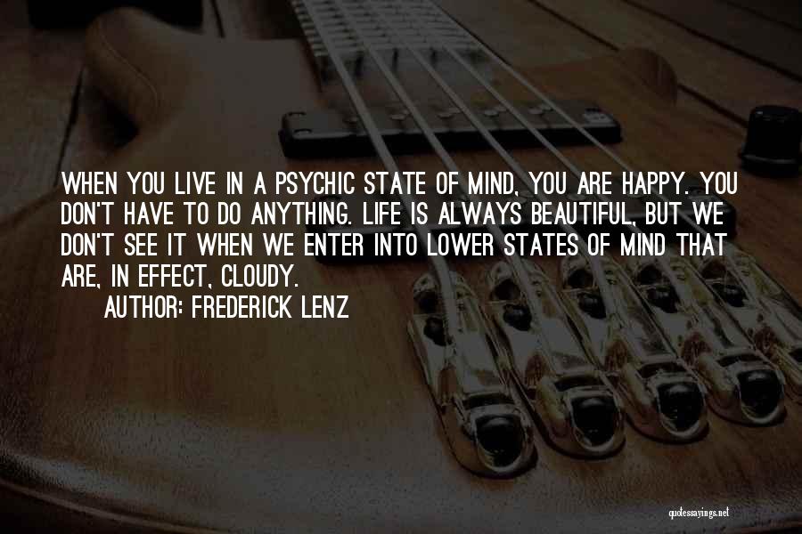 Best Live Life Happy Quotes By Frederick Lenz